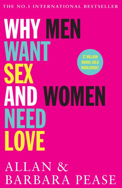 Why Men Want Sex and Women Need Love